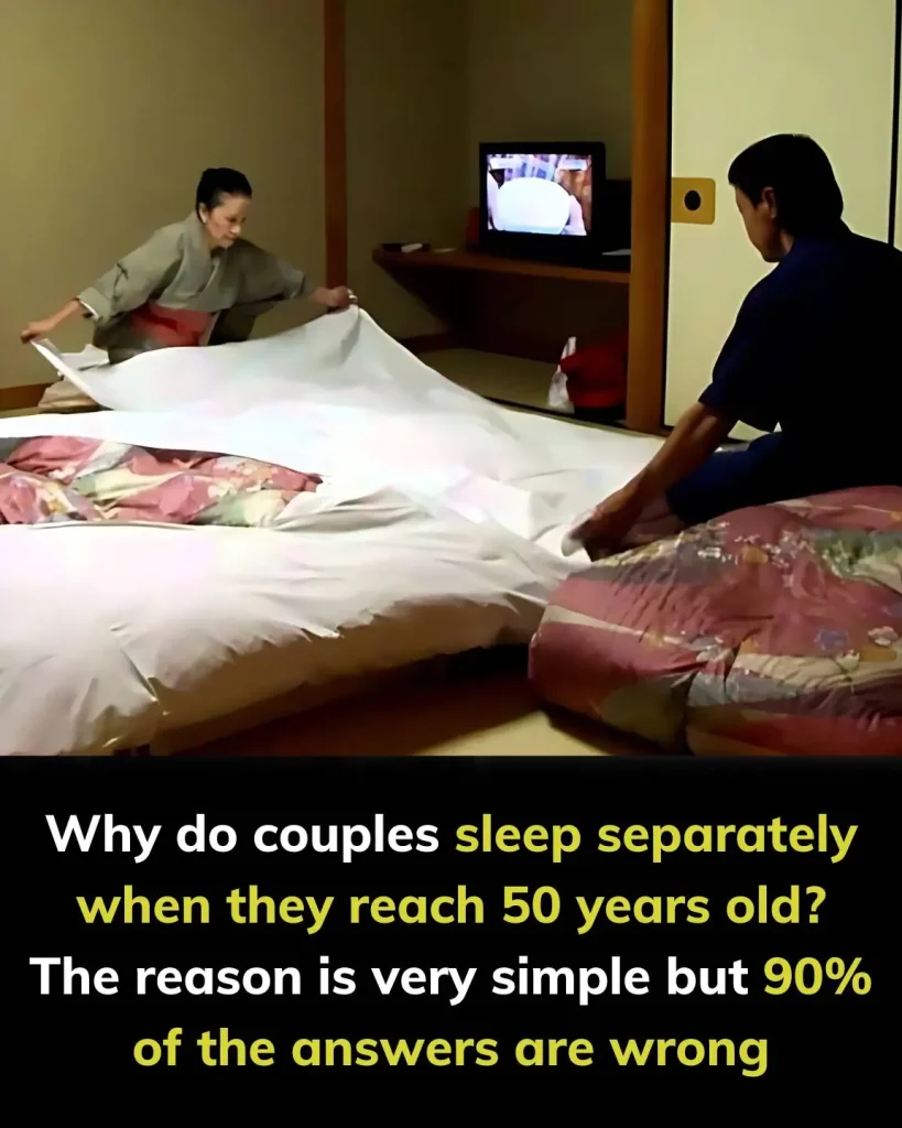 Sleep separately when they reach 50 years old